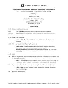 Committee on Federal Research Regulations and Reporting Requirements: A New Framework for Research Universities in the 21st Century Meeting 1 February 12-13, 2015 National Academy of Sciences Building Lecture Room
