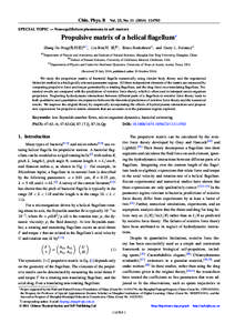 Chin. Phys. B Vol. 23, No[removed][removed]SPECIAL TOPIC — Non-equilibrium phenomena in soft matters Propulsive matrix of a helical flagellum∗ Zhang He-Peng(张何朋)a)† , Liu Bin(刘 斌)b) , Bruce Rodenbornc) ,