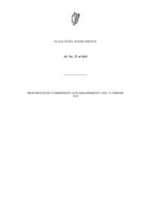 STATUTORY INSTRUMENTS.  S.I. No. 27 of 2015 ————————