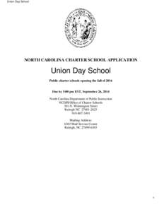 Union Day School  NORTH CAROLINA CHARTER SCHOOL APPLICATION Union Day School Public charter schools opening the fall of 2016