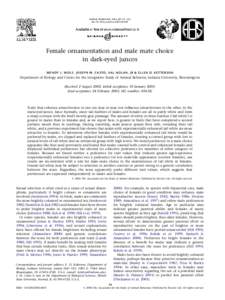 ANIMAL BEHAVIOUR, 2004, 67, 93e102 doi:[removed]j.anbehav[removed]Female ornamentation and male mate choice in dark-eyed juncos WENDY L. WOLF, JOSEP H M. CASTO, VAL NOLAN, J R & ELLEN D. KETT ERSON