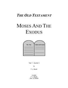 THE OLD TESTAMENT  MOSES AND THE EXODUS  Year 1 - Quarter 3