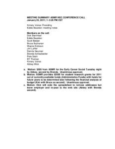 MEETING SUMMARY ASMR NEC CONFERENCE CALL January 25, 2011; 1–3:25 PM CST Kimery Vories: Presiding Eddie Bearden: meeting notes Members on the call: Dick Barnhisel