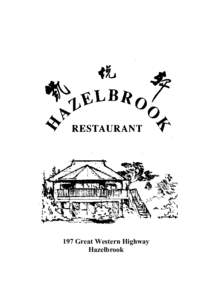 197 Great Western Highway Hazelbrook Chef Suggestions Emperor’s Seafood……………………………………………………………..$18.50 King prawns and scallops marinated with Chinese wine and herbs, ligh