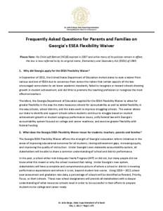 Frequently Asked Questions for Parents and Families on Georgia’s ESEA Flexibility Waiver Please Note: No Child Left Behind (NCLB) expired in 2007 and while many of its policies remain in effect, the law is now referred