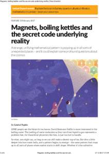 Magnets, boiling kettles and the secret code underlying reality | New Scientist  1 of 6 Instant Expert events Explore the brain in Sydney, quantum physics in Boston, mathematics in London – book your place now