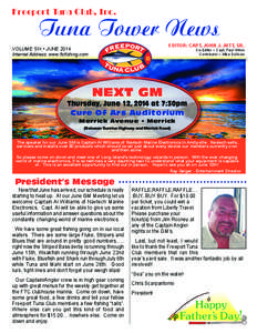 Freeport Tuna Club, Inc.  Tuna Tower News EDIToR: CAPT. JoHN J. JUTT, SR.  VoLUME SIX • JUNE 2014