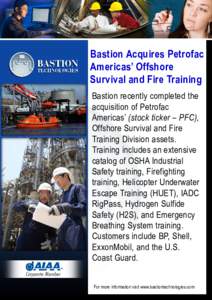 Bastion Acquires Petrofac Americas’ Offshore Survival and Fire Training Bastion recently completed the acquisition of Petrofac Americas’ (stock ticker – PFC),