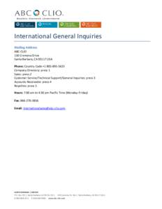 International General Inquiries Mailing Address ABC-CLIO 130 Cremona Drive Santa Barbara, CA[removed]USA