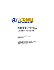 Blueprint for a Green Future University of California, Davis JanuaryPrepared by Vice Chancellor Stan Nosek’s