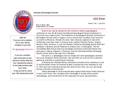 Arkansas Genealogical Society  AGS Ezine Volume 7, No. 7, July 2012 Susan G. Boyle, editor George Mitchell, list manager