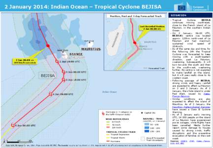2 January 2014: Indian Ocean – Tropical Cyclone BEJISA Position, Past and 3-day Forecasted Track Last Recorded Position  2 Jan 06:00