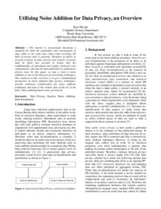 Utilizing Noise Addition for Data Privacy, an Overview Kato Mivule Computer Science Department Bowie State UniversityJericho Park Road Bowie, MD 20715 