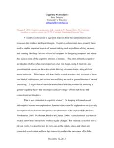 Cognitive Architectures Paul Thagard University of Waterloo  Thagard, PCognitive architectures. In K. Frankish & W. Ramsay (Eds.), The Cambridge handbook of cognitive science (ppC