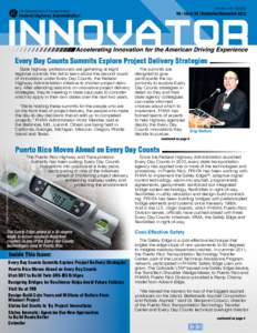 FHWA-HIF[removed]V6 | Issue 33 | November/December 2012 Every Day Counts Summits Explore Project Delivery Strategies State highway professionals are gathering at eight