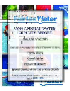 2014 Annual Water Quality Report TABLE OF CONTENTS Please select your 2013 water provider from the list below:  Fairfax Water