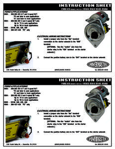 INSTRUCTION SHEET FORD XSTORQUE STARTERS (9503, 9504, 9505 ,9506] FORD APPLICATIONS[removed]351 A/T and 5-speed M/T ‘75 and later in auto applications ‘81 and later in truck applications