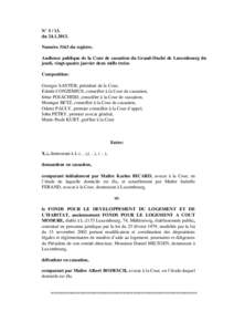 N° [removed]du[removed]Numéro 3163 du registre. Audience publique de la Cour de cassation du Grand-Duché de Luxembourg du jeudi, vingt-quatre janvier deux mille treize. Composition: