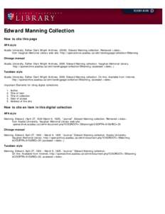 Edward Manning Collection How to cite this page APA style Acadia University, Esther Clark Wright Archives[removed]Edward Manning collection. Retrieved <date>,           from Vaughan Memorial Library web site: 