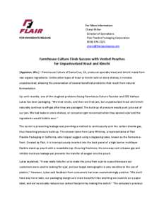 FOR IMMEDIATE RELEASE  For More Information: Cheryl Miller Director of Operations Flair Flexible Packaging Corporation