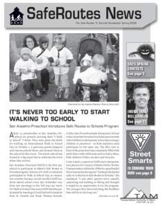 SafeRoutes News The Safe Routes To Schools Newsletter Spring 2008 SR2S SPRING CONTESTS See page 3