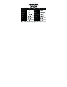 HELMETTA MONDAY CURBSIDE COLLECTION SCHEDULE January February