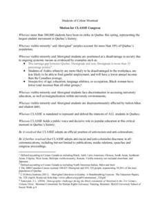 Students of Colour Montreal Motion for CLASSE Congress Whereas more than 300,000 students have been on strike in Quebec this spring, representing the largest student movement in Quebec’s history; Whereas visible minori