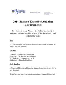 2014 Bassoon Ensemble Audition Requirements You must prepare ALL of the following music in order to audition for Orchestra, Wind Ensemble, and Symphonic Band Solo