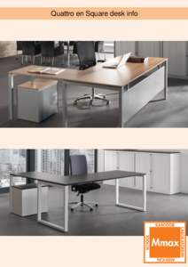 Quattro en Square desk info  110 Quattro desk & Square desk