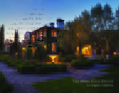 The Heidi Klum Estate Los Angeles, California T  he Italian-style villa, completed in 1999, has been given the Heidi makeover—a complete