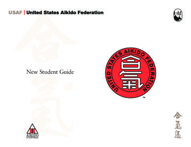 New Student Guide  Letter from Yamada Shihan Dear USAF Members: I would like to thank the committee of Board Members who worked hard in creating this New