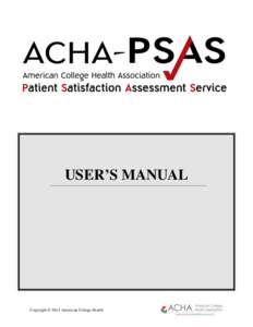 USER’S MANUAL  Copyright © 2014 American College Health Table of Contents I. PRODUCTS