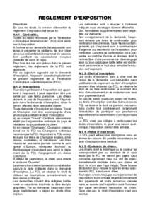 REGLEMENT D’EXPOSITION Préambule: En cas de doute, la version allemande du règlement d’exposition fait seule foi. Art.1 - Généralités. Toutes les races reconnues par la ”Fédération