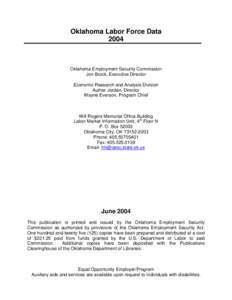 Oklahoma Labor Force Data 2004 Oklahoma Employment Security Commission Jon Brock, Executive Director Economic Research and Analysis Division