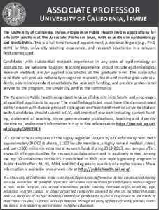 ASSOCIATE PROFESSOR  University of California, Irvine The University of California, Irvine, Program in Public Health invites applications for a faculty position at the Associate Professor level, with expertise in epidemi