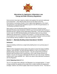 Alternatives for Application of Manitoba’s new Energy and Water Efficiency Regulations Some concerns have been raised by retailers and suppliers that cannot be addressed by the December 1, 2010 effective date and as su