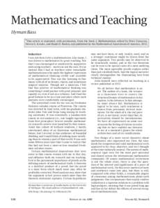 Mathematics and Teaching Hyman Bass *This article is reprinted, with permission, from the book I, Mathematician, edited by Peter Cassazza, Steven G. Krantz, and Randi D. Ruden, and published by the Mathematical Associati