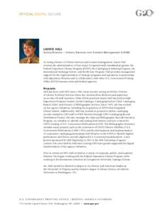 LAURIE HALL Acting Director – Library Services and Content Management (LSCM) As Acting Director of Library Services and Content Management, Laurie Hall oversees the administration of four major Congressionally-mandated