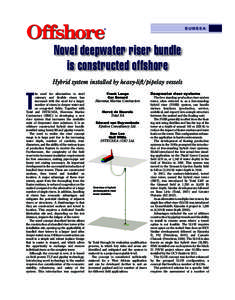 subsea  Novel deepwater riser bundle is constructed offshore Hybrid system installed by heavy-lift/pipelay vessels