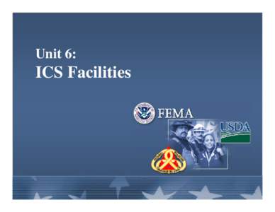 Unit 6:  ICS Facilities Unit 3: Basic Features of ICS