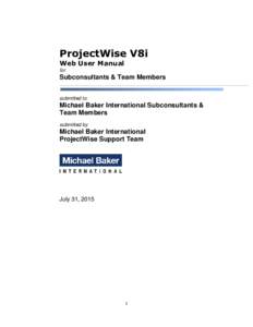 ProjectWise V8i Web User Manual for Subconsultants & Team Members submitted to