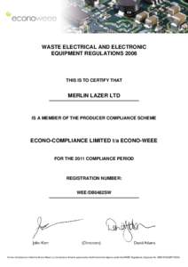 WASTE ELECTRICAL AND ELECTRONIC EQUIPMENT REGULATIONS 2006 THIS IS TO CERTIFY THAT  MERLIN LAZER LTD