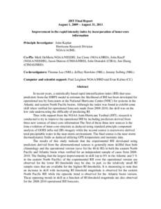 JHT Final Report August 1, 2009 – August 31, 2011 Improvement in the rapid intensity index by incorporation of inner-core information Principle Investigator: John Kaplan Hurricane Research Division