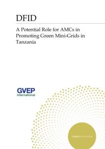 DFID A Potential Role for AMCs in Promoting Green Mini-Grids in Tanzania  DFID