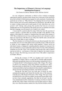 The Importance of Women’s Literacy in Language Stabilization Projects Jule Gomez de Garcia, Maureen Olson, Melissa Axelrod In every indigenous community in which we have worked on language stabilization projects, quest