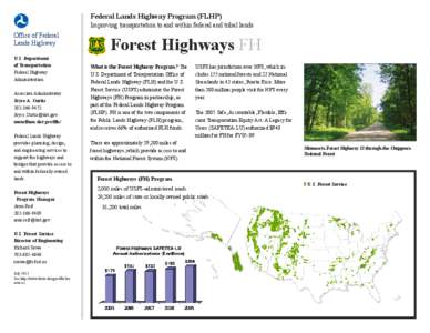 Federal Lands Highway Program (FLHP) Improving transportation to and within federal and tribal lands Office of Federal Lands Highway U.S. Department of Transportation