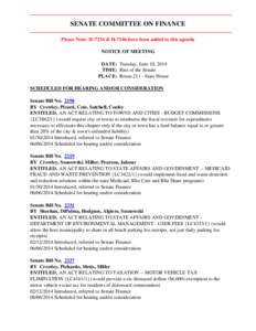 SENATE COMMITTEE ON FINANCE Please Note: H-7234 & H-7546 have been added to this agenda NOTICE OF MEETING DATE: Tuesday, June 10, 2014 TIME: Rise of the Senate PLACE: Room[removed]State House