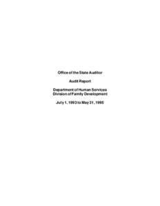 Office of the State Auditor Audit Report Department of Human Services Division of Family Development July 1, 1993 to May 31, 1995