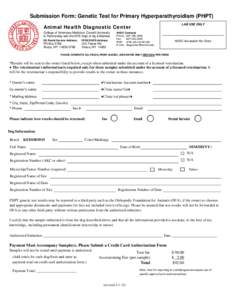 Submission Form: Genetic Test for Primary Hyperparathyroidism (PHPT) LAB USE ONLY Animal Health Diagnostic Center College of Veterinary Medicine, Cornell University In Partnership with the NYS Dept of Ag & Markets