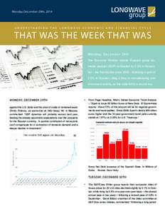 Monday December 29th, 2014  UNDERSTANDING THE LONGWAVE ECONOMIC AND FINANCIAL CYCLE THAT WAS THE WEEK THAT WAS Monday, December 29th